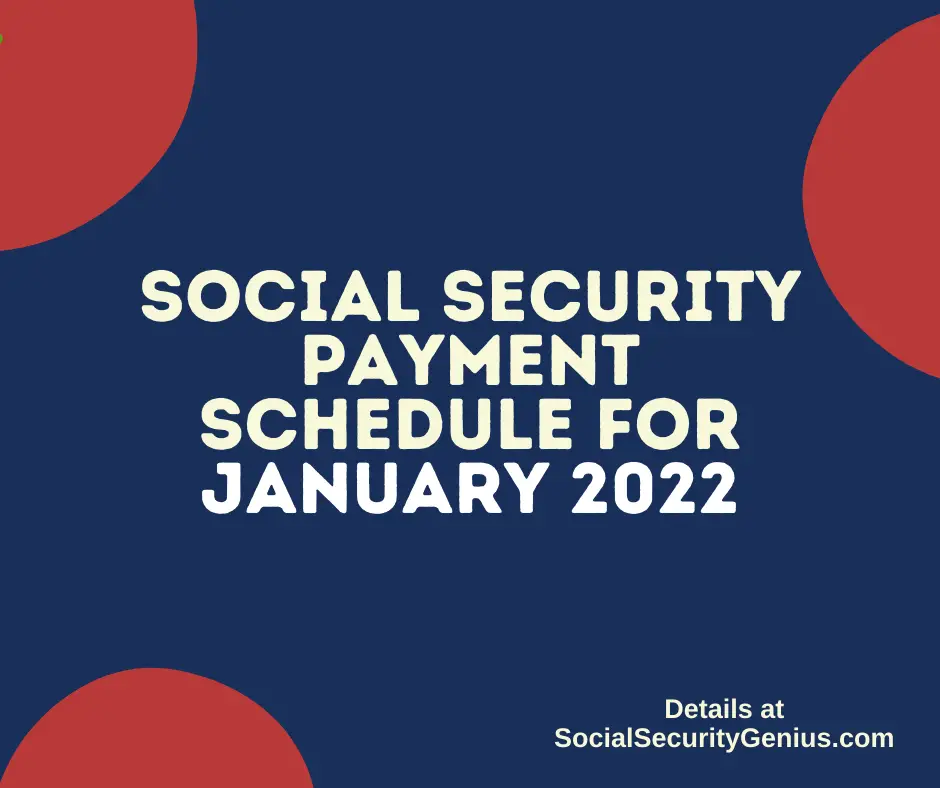 "Social Security Payment Schedule January 2022"