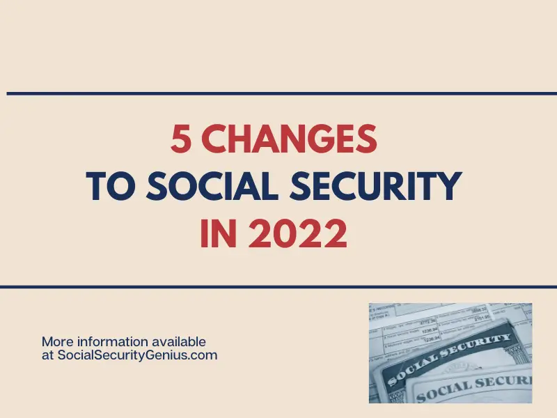 "Five ways Social Security will be changing in 2022"