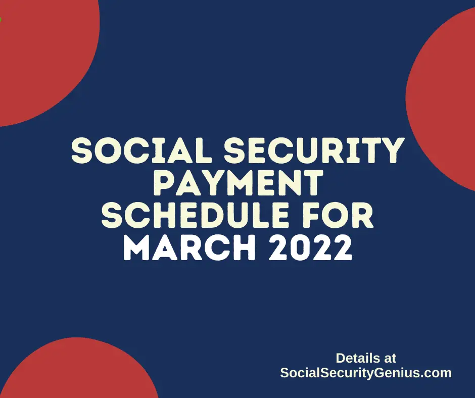 Social Security Payment Schedule March 2022 Social Security Genius