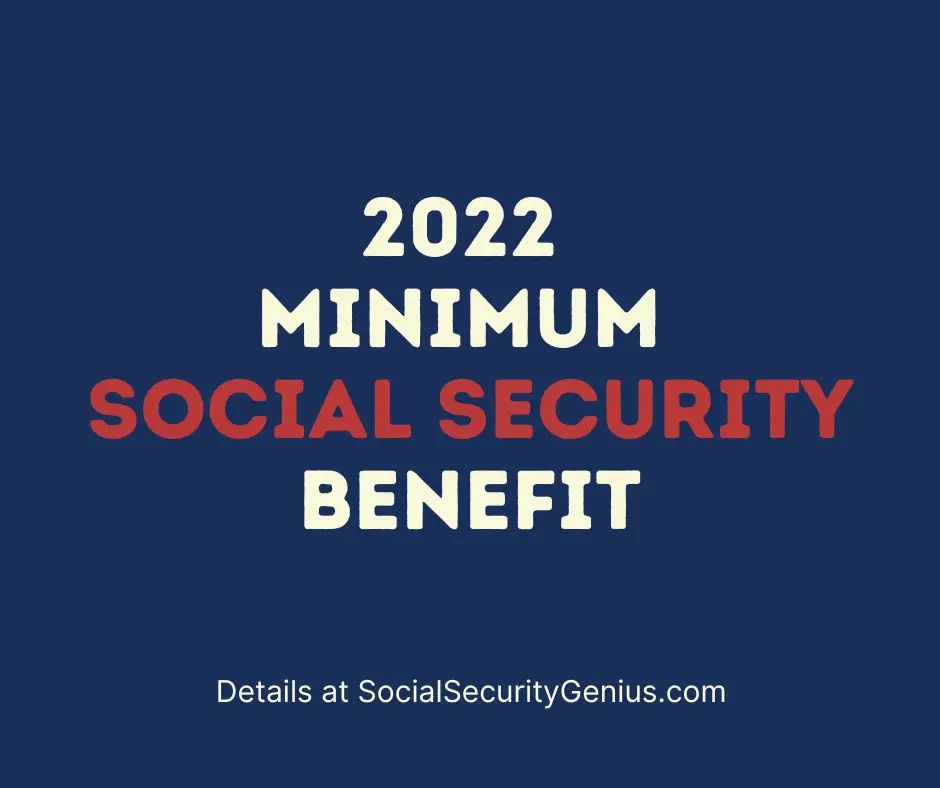 What Is The 2022 Minimum Social Security Benefit Social Security Genius