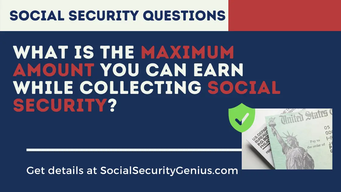 Social Security Income Limit For 2022 - Social Security Genius