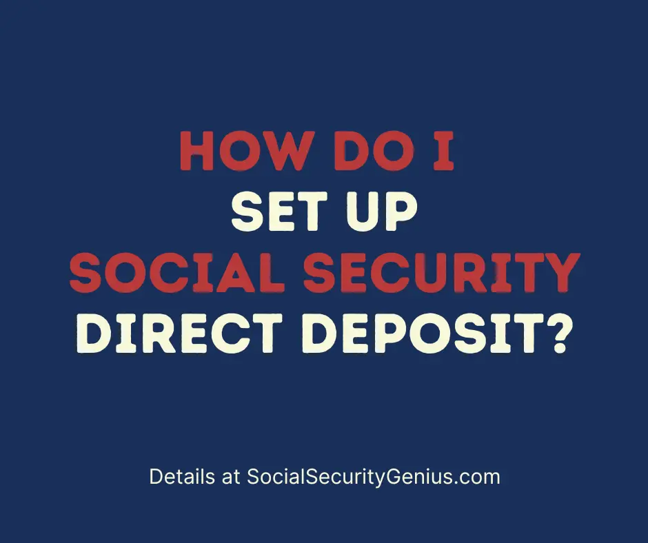 "How to set up automatic deposit for Social Security"