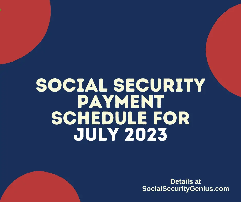 "July 2023 Direct Deposit dates for Social Security"